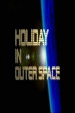 Watch National Geographic Holiday in Outer Space Viooz