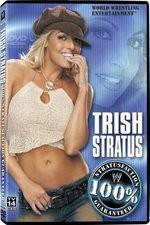 Watch WWE Trish Stratus - 100% Stratusfaction Viooz