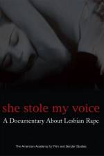 Watch She Stole My Voice: A Documentary about Lesbian Rape Online Viooz