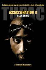 Watch Tupac Assassination II - Reckoning Viooz