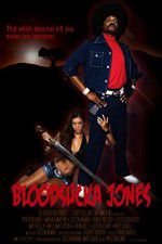 Watch Bloodsucka Jones Viooz