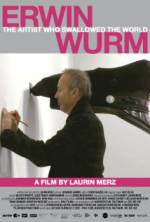 Watch Erwin Wurm - The Artist Who Swallowed the World Viooz