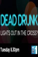 Watch Dead Drunk Lights Out In The Cross Viooz