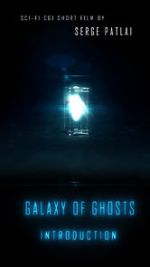 Watch Galaxy of Ghosts: Introduction Viooz