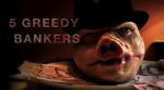 Watch 5 Greedy Bankers Viooz