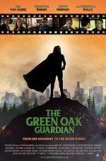 Watch The Green Oak Guardian Viooz