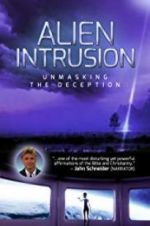 Watch Alien Intrusion: Unmasking a Deception Viooz