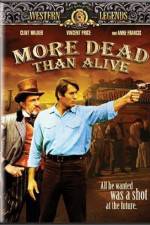Watch More Dead Than Alive Viooz