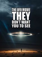 Watch The UFO Movie They Don\'t Want You to See Viooz