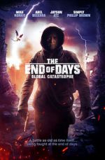Watch The End of Days: Global Catastrophe Viooz