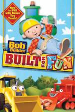 Watch Bob The Builder: Built For Fun Viooz