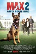 Watch Max 2 White House Hero Viooz