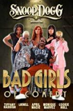 Watch Snoop Dogg Presents: The Bad Girls of Comedy Viooz