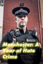 Watch Manchester: A Year of Hate Crime Viooz