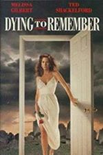 Watch Dying to Remember Viooz