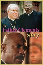 Watch The Father Clements Story Viooz