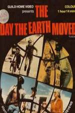 Watch The Day the Earth Moved Viooz