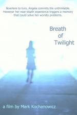 Watch Breath of Twilight Viooz