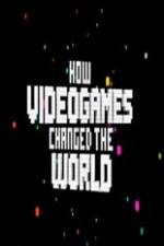 Watch How Video Games Changed the World Viooz