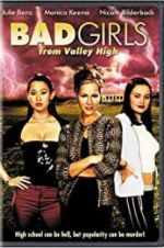 Watch Bad Girls from Valley High Viooz