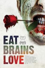 Watch Eat Brains Love Putlocker