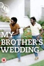 Watch My Brother\'s Wedding Viooz