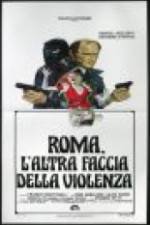 Watch Rome: The Other Side of Violence Viooz