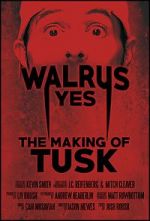 Watch Walrus Yes: The Making of Tusk Viooz