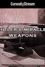 Watch Hitler\'s Miracle Weapons Viooz