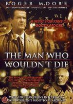 Watch The Man Who Wouldn\'t Die Viooz