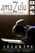 Watch AmaZulu: The Children of Heaven Viooz