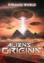 Watch Pyramid World: Aliens and Origins Online Viooz