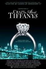 Watch Crazy About Tiffany's Viooz