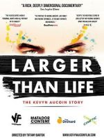 Watch Larger Than Life: The Kevyn Aucoin Story Viooz