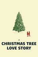 Watch A Christmas Tree Love Story Viooz