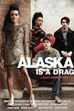 Watch Alaska Is a Drag Viooz