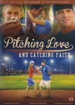 Watch Pitching Love and Catching Faith Viooz