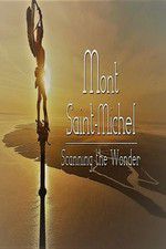 Watch Mont Saint-Michel, Scanning the Wonder Viooz