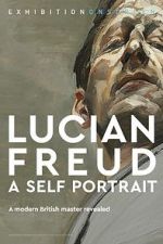 Watch Exhibition on Screen: Lucian Freud - A Self Portrait 2020 Viooz