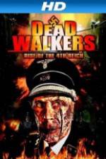 Watch Dead Walkers: Rise of the 4th Reich Viooz