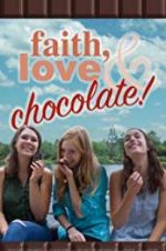 Watch Faith, Love & Chocolate Viooz