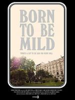 Watch Born to Be Mild (Short 2014) Viooz
