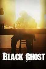Watch Black Ghost Viooz