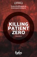 Watch Killing Patient Zero Viooz