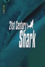 Watch National Geographic 21st Century Shark Viooz