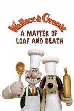 Watch Wallace and Gromit in 'A Matter of Loaf and Death' Viooz