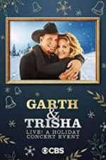 Watch Garth & Trisha Live! A Holiday Concert Event Viooz