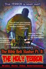 Watch The Bible Belt Slasher Pt. II: The Holy Terror! Viooz