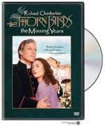 Watch The Thorn Birds: The Missing Years Viooz