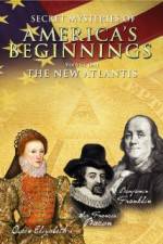 Watch Secret Mysteries of America's Beginnings Volume 1: The New Atlantis Viooz